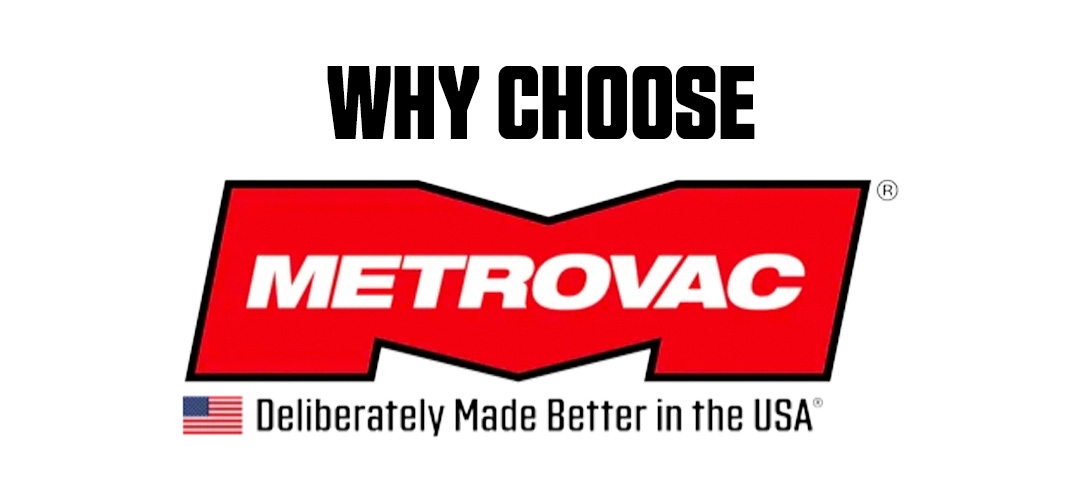 Why use Metrovac