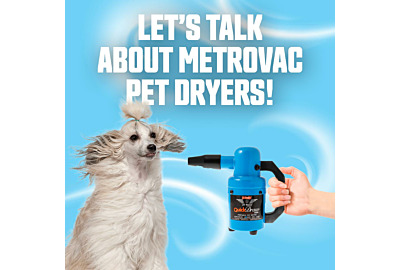 Let's Talk: MetroVac Pet Dryers 
